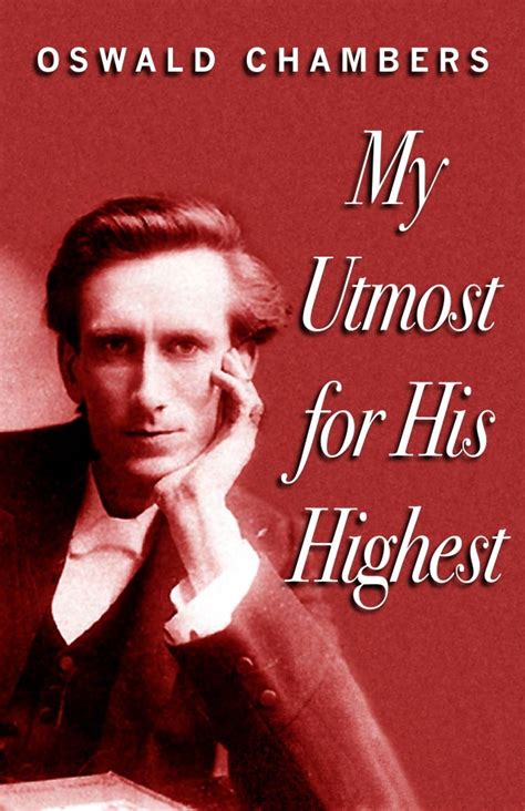 Oswald chambers my utmost for his highest - 1 volume (unpaged) ; 19 cm "Deepen your love and understanding of God with My Utmost for His Highest. Over the decades, millions have found the words of Oswald Chambers speaking right to them, challenging and encouraging individual readers to the person God designed them to be. 